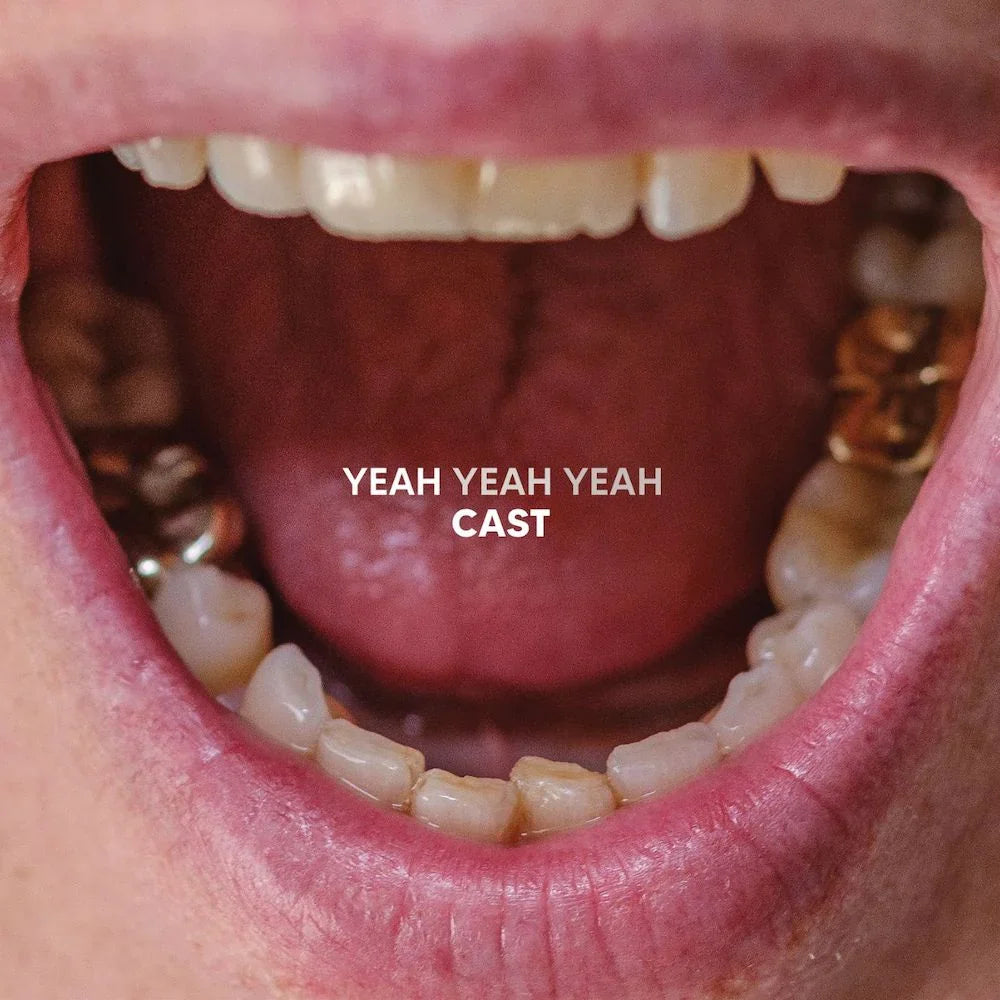 Cast - Yeah Yeah Yeah
