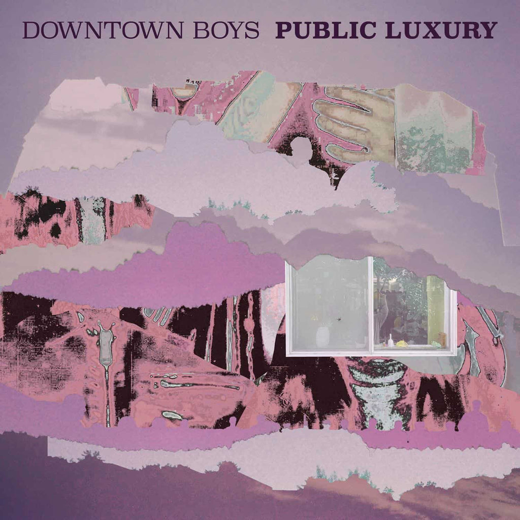 Downtown Boys - Public Luxury