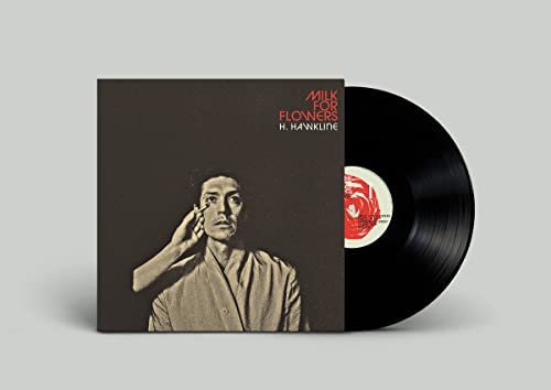 H.hawkline - Milk For Flowers [VINYL]
