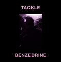 Tackle - Benzedrine [VINYL]