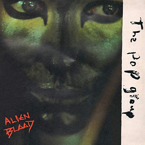 The Pop Group - Alien Blood [VINYL]
