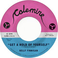 Kelly Finnigan - Get A Hold Of Yourself / It Hurts Me So Much ( [VINYL]