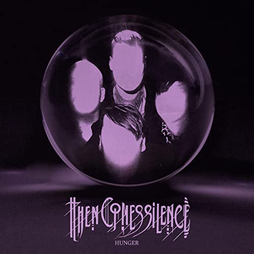 Then Comes Silence - Hunger [VINYL]