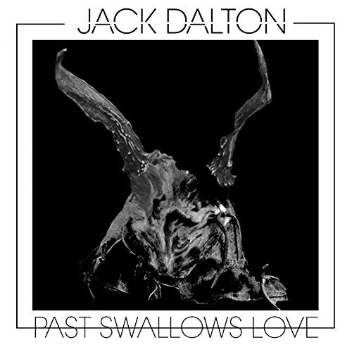 Jack Dalton - Past Swallows Love [VINYL]