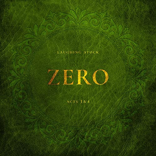 Laughing Stock - Zero Acts 3&4 [VINYL]