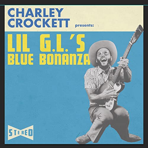 Crockettcharley - Lil G.L.'s Blue Bonanza [VINYL]