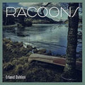 Erland Dahlen - Racoons [VINYL]