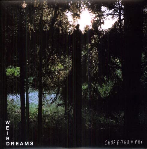 Weird Dreams - Choreography [VINYL]