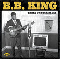 B.b. King - THREE O'CLOCK BLUES [VINYL]