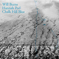 Will Burns & Hannah Peel - Chalk Hill Blue [VINYL]