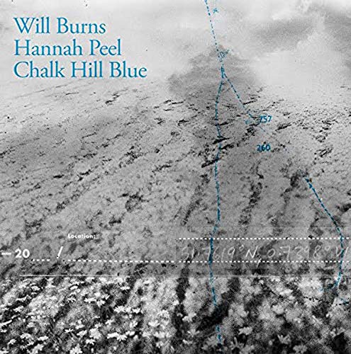 Will Burns & Hannah Peel - Chalk Hill Blue [VINYL]