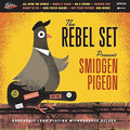 Rebel Set - Smidgen Pigeon (Orange Vinyl) [VINYL]