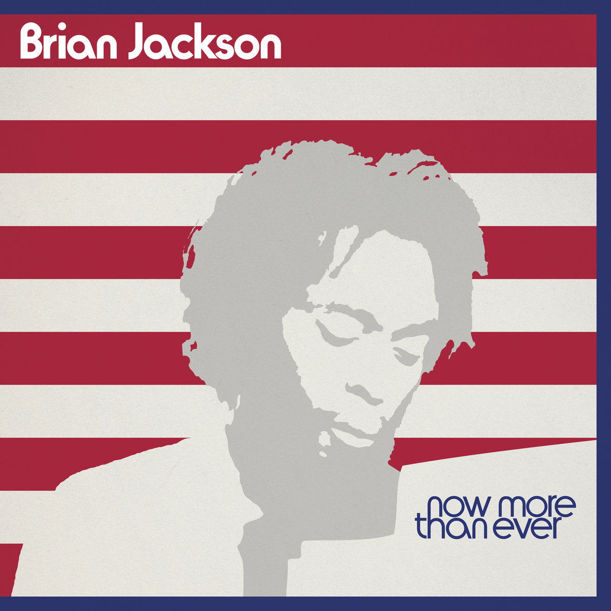 Brian Jackson - Now More Than Ever