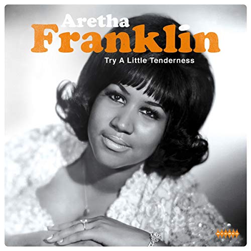 Aretha Franklin - TRY A LITTLE TENDERNESS [VINYL]