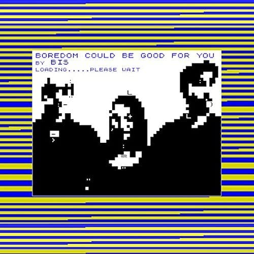 Bis / Big Zero - Boredom Could Be Good For You / Tear It Up And Start Again [VINYL]