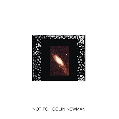 Colin Newman - Not To [VINYL]
