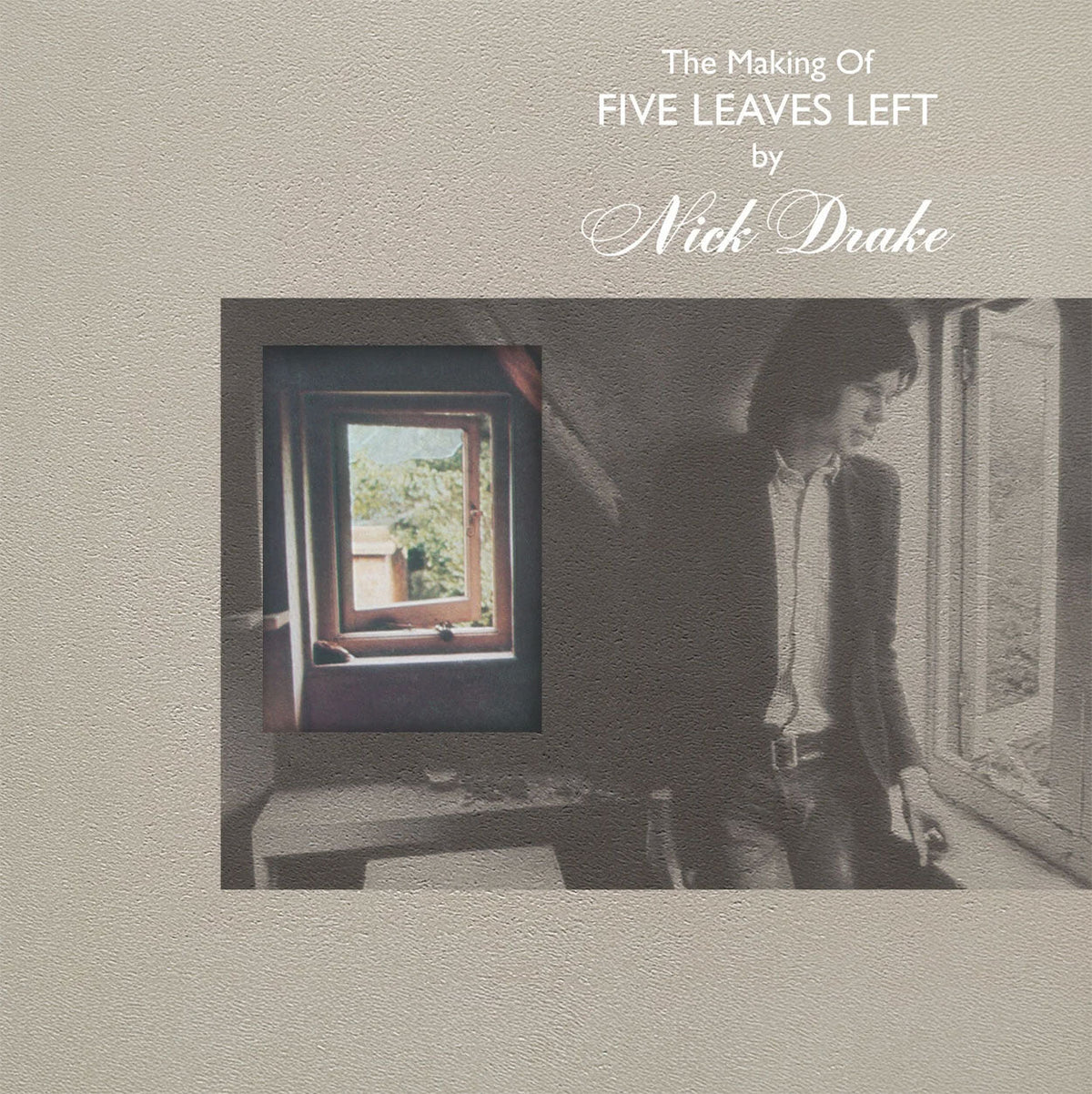 Nick Drake - The Making of Five Leaves Left (Vinyl Box Set)