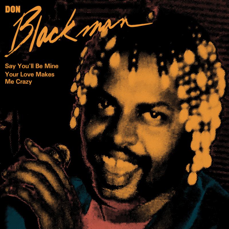Don Blackman - Say Youll Be Mine / Your Love [VINYL]