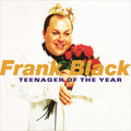 Frank Black - Teenager Of The Year