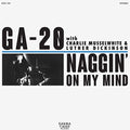 Ga-20 - Naggin' On My Mind [7"] [VINYL]