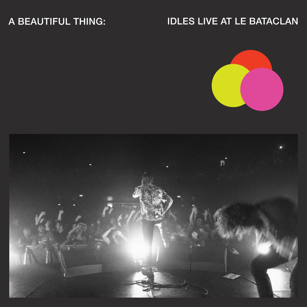 Idles - A Beautiful Thing: Live At Bataclan