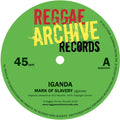 Iganda - Mark Of Slavery / Slow Down [VINYL]
