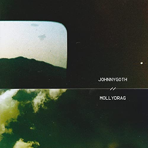 Johnny Goth & Molly Drag - Johnny Goth / Molly Drag [7"] [VINYL]