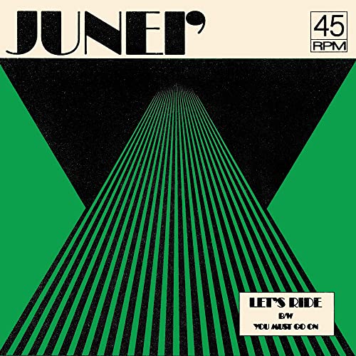 Junei' - LETS RIDE b/w YOU MUST GO ON (CLEAR GREEN) [7"] [VINYL]