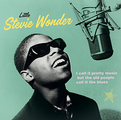 Little Stevie Wonder - I CALL IT PRETTY MUSIC, BUT THE OLD PEOPLE CALL IT THE BLUES [VINYL]