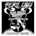 Pere Ubu - Final Solution [7" Vinyl] [VINYL]