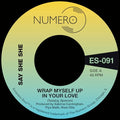 Say She She & Jim Spencer - Wrap Myself Up In Your Love [VINYL]