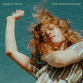 Squirrel Flower - I WAS BORN SWIMMING [VINYL]