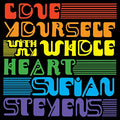 Sufjan Stevens - Love Yourself/With My Whole Heart [VINYL]