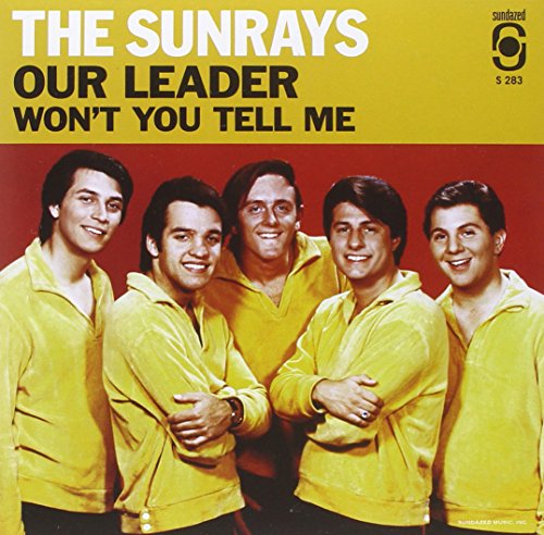The Sunrays - Our Leader / Won't You Tell Me (GOLD VINYL) [VINYL]