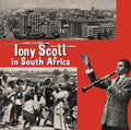 Various - Tony Scott In South Africa [VINYL]